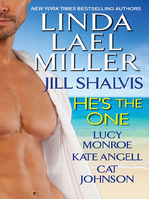 Title details for He's the One by Linda Lael Miller - Wait list